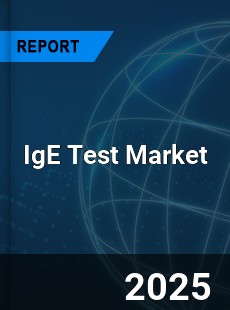 IgE Test Global and China Top Players Market