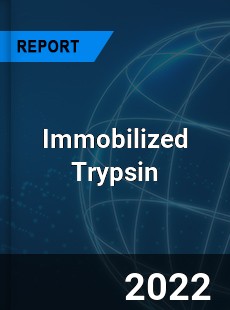 Immobilized Trypsin Market