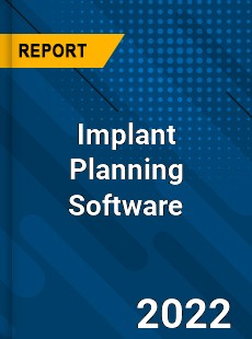 Implant Planning Software Market
