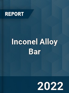 Inconel Alloy Bar Market