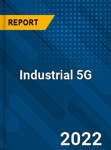 Industrial 5G Market