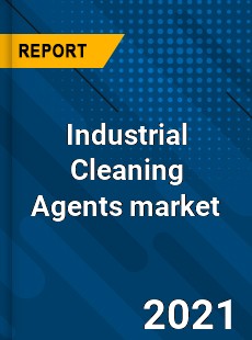 Industrial Cleaning Agents market