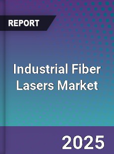 Industrial Fiber Lasers Market