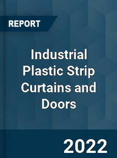 Industrial Plastic Strip Curtains and Doors Market