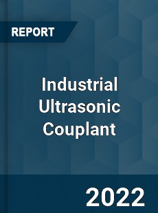 Industrial Ultrasonic Couplant Market