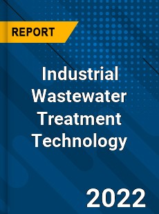 Industrial Wastewater Treatment Technology Market