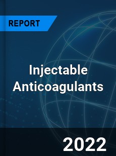 Injectable Anticoagulants Market