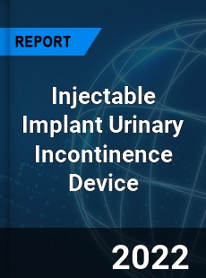 Injectable Implant Urinary Incontinence Device Market
