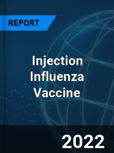 Injection Influenza Vaccine Market