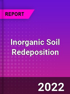 Inorganic Soil Redeposition Market