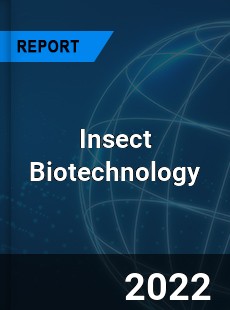 Insect Biotechnology Market