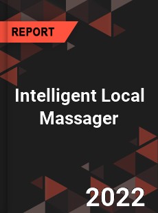 Intelligent Local Massager Market