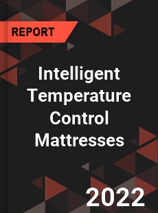 Intelligent Temperature Control Mattresses Market