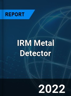 IRM Metal Detector Market