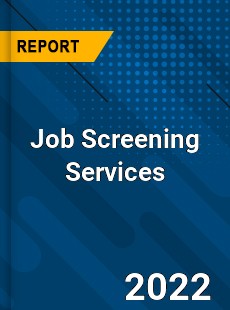 Job Screening Services Market