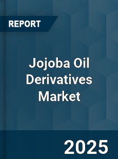 Jojoba Oil Derivatives Market