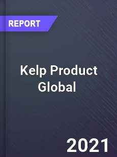 Kelp Product Global Market