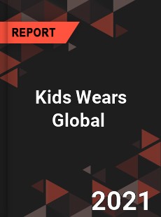 Kids Wears Market Industry Size Emerging Trends Growth