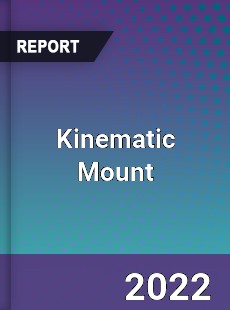 Kinematic Mount Market