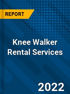 Knee Walker Rental Services Market