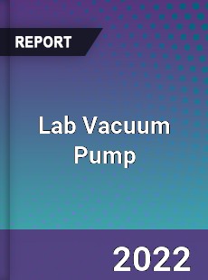 Lab Vacuum Pump Market