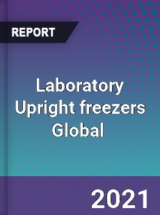 Laboratory Upright freezers Global Market