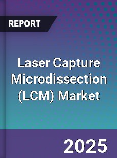 Laser Capture Microdissection Market