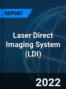 Laser Direct Imaging System Market