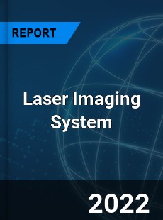 Laser Imaging System Market
