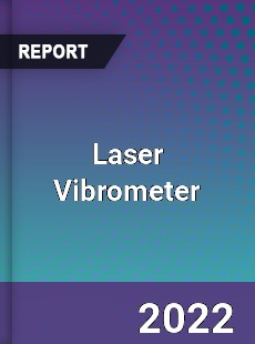 Laser Vibrometer Market