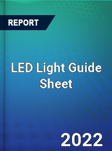 LED Light Guide Sheet Market