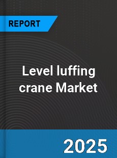 Level luffing crane Market