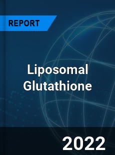 Liposomal Glutathione Market