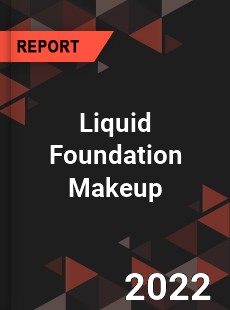 Liquid Foundation Makeup Market
