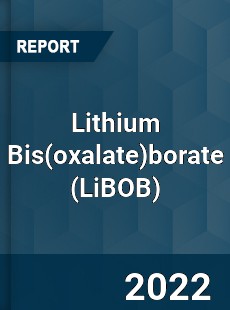Lithium Bisborate Market