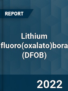 Lithium Difluoroborate Market