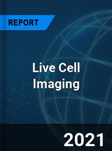 Live Cell Imaging Market