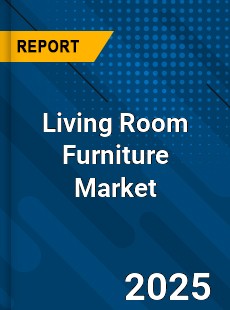 Living Room Furniture Global Market