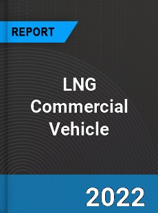 LNG Commercial Vehicle Market