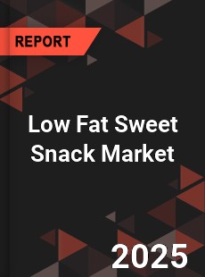 Low Fat Sweet Snack Global and China Top Players Market