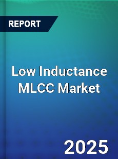 Low Inductance MLCC Global and China Top Players Market