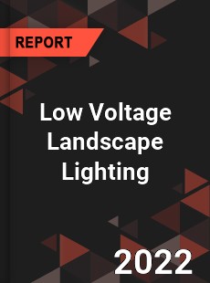 Low Voltage Landscape Lighting Market