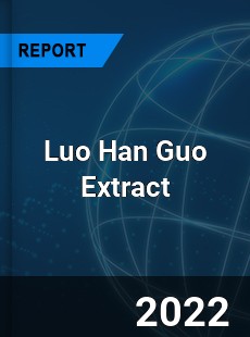 Luo Han Guo Extract Market