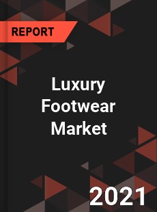 Luxury Footwear Market