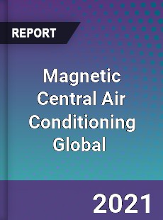 Magnetic Central Air Conditioning Market