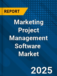 Marketing Project Management Software Global Market Insights