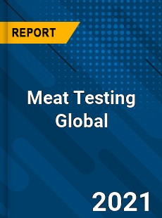 Meat Testing Global Market