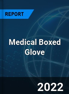 Medical Boxed Glove Market