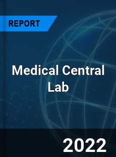 Medical Central Lab Market
