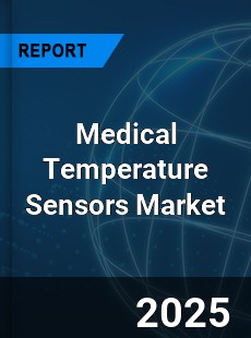 Medical Temperature Sensors Market